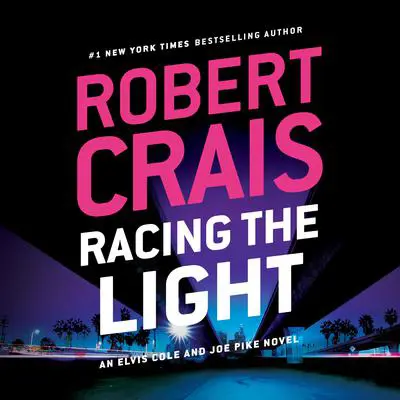Racing the Light Audibook, by Robert Crais