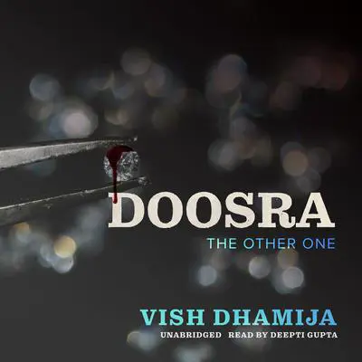 Doosra: The Other One Audibook, by Vish Dhamija