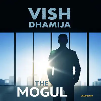 The Mogul Audibook, by Vish Dhamija