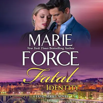Fatal Identity Audibook, by Marie Force