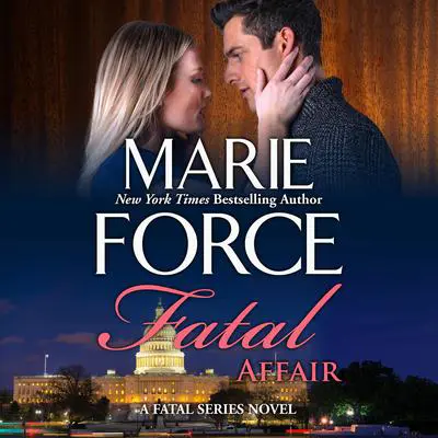 Fatal Affair Audibook, by Marie Force