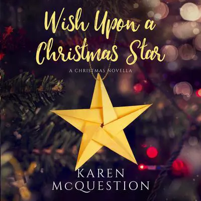 Wish Upon a Christmas Star Audibook, by Karen McQuestion