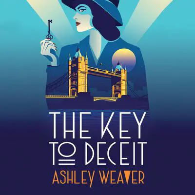 The Key to Deceit Audibook, by Ashley Weaver
