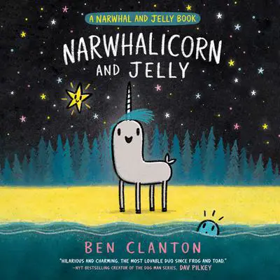 Narwhalicorn and Jelly (A Narwhal and Jelly Book #7) Audibook, by Ben Clanton