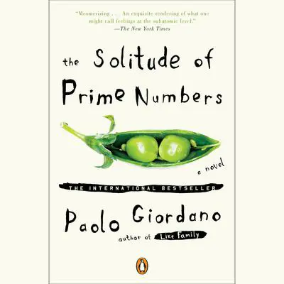 The Solitude of Prime Numbers: A Novel Audibook, by Paolo Giordano