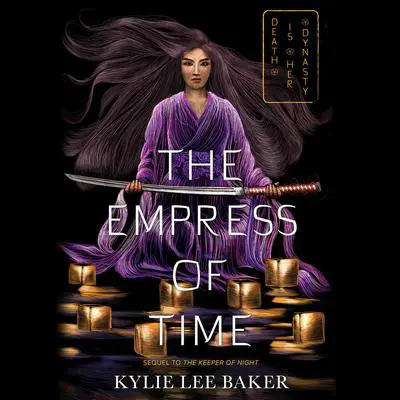 The Empress of Time Audibook, by Kylie Lee Baker
