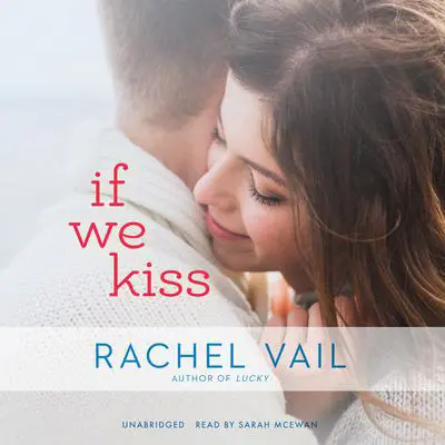 If We Kiss Audibook, by Rachel Vail