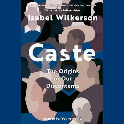 Caste (Adapted for Young Adults) Audibook, by Isabel Wilkerson