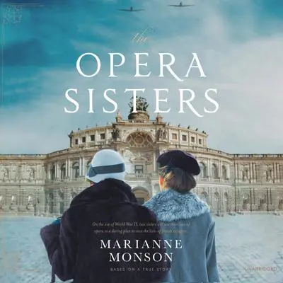 The Opera Sisters Audibook, by Marianne Monson