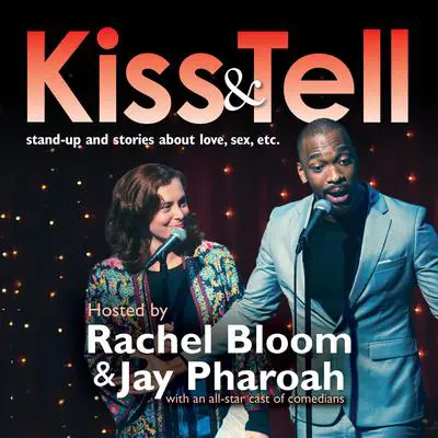 Kiss & Tell: Stand Up & Stories About Love, Sex, Etc. Audibook, by Rachel Bloom