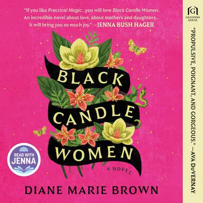Black Candle Women: A Novel Audibook, by Diane Marie Brown