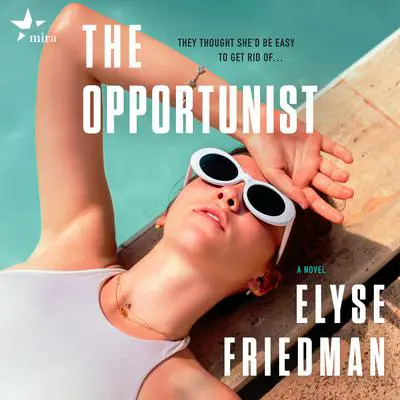 The Opportunist Audibook, by Elyse Friedman