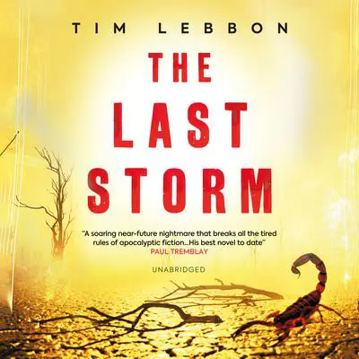 The Last Storm Audibook, by Tim Lebbon
