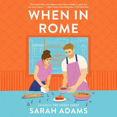 When in Rome: A Novel Audibook, by Sarah Adams