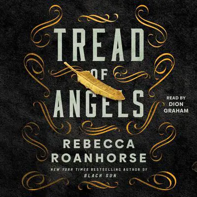 Tread of Angels Audibook, by Rebecca Roanhorse