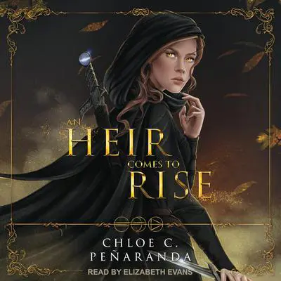An Heir Comes to Rise Audibook, by C.C. Peñaranda