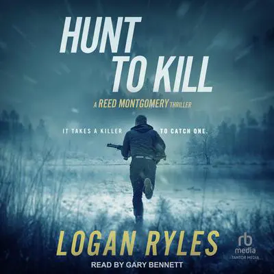 Hunt to Kill Audibook, by Logan Ryles