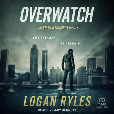Overwatch Audibook, by Logan Ryles