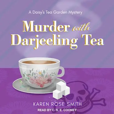 Murder with Darjeeling Tea Audibook, by Karen Rose Smith