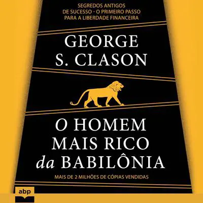 O homem mais rico da Babilônia Audibook, by George S. Clason