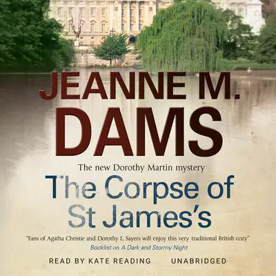 The Corpse of St. James's Audibook, by Jeanne M. Dams