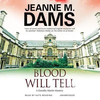 Blood Will Tell Audibook, by Jeanne M. Dams