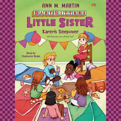 Karen's Sleepover (Baby-Sitters Little Sister #9) Audibook, by Ann M. Martin