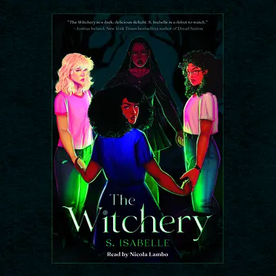The Witchery (The Witchery, Book 1) Audibook, by S. Isabelle