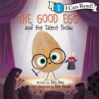 The Good Egg and the Talent Show Audibook, by Jory John