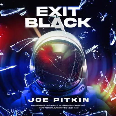 Exit Black Audibook, by Joe Pitkin