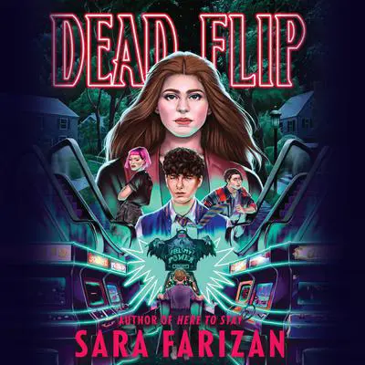 Dead Flip Audibook, by Sara Farizan