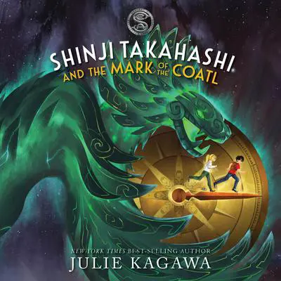 Shinji Takahashi and the Mark of the Coatl Audibook, by Julie Kagawa