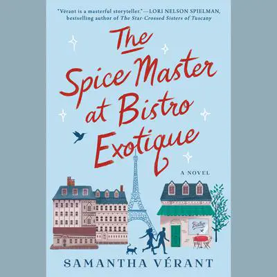 The Spice Master at Bistro Exotique Audibook, by Samantha Verant