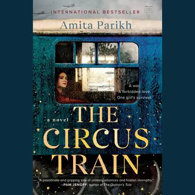 The Circus Train Audibook, by Amita Parikh