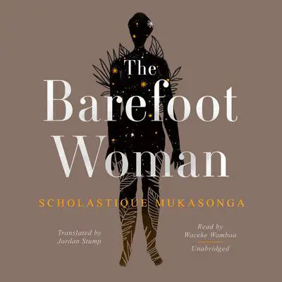 The Barefoot Woman Audibook, by Scholastique Mukasonga