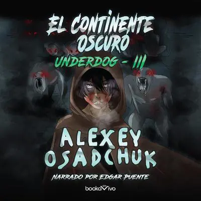 El continente oscuro Audibook, by Alexey Osadchuk
