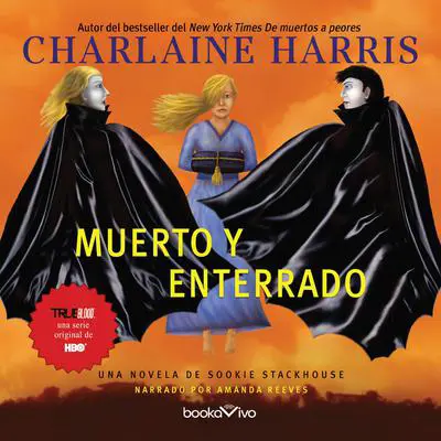 Muerto y enterrado Audibook, by Charlaine Harris