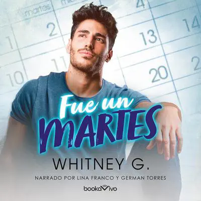 Fue un martes Audibook, by Whitney G.