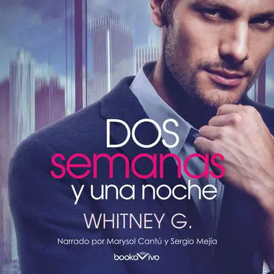 Dos semanas y una noche Audibook, by Whitney G.