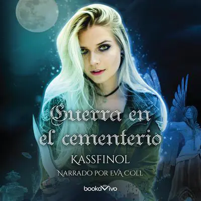 Guerra en el Cementerio Audibook, by Kassfinol 