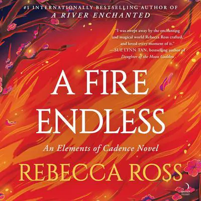 A Fire Endless: A Novel Audibook, by Rebecca Ross