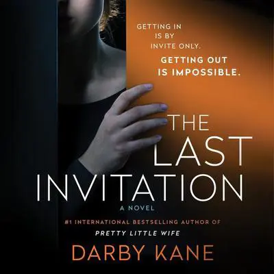 The Last Invitation: A Novel Audibook, by Darby Kane