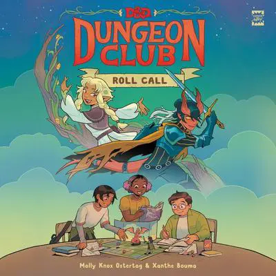 Dungeons & Dragons: Dungeon Club: Roll Call: A Graphic Novel Audibook, by Molly Knox Ostertag