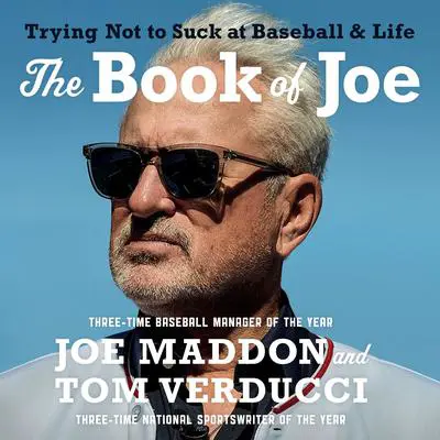 The Book of Joe: Trying Not to Suck at Baseball and Life Audibook, by Tom Verducci