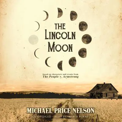 The Lincoln Moon Audibook, by Michael Price Nelson