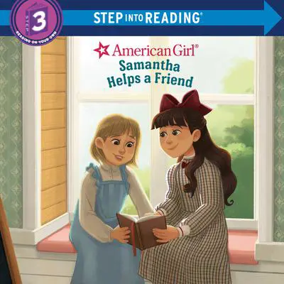 Samantha Helps a Friend (American Girl) Audibook, by Rebecca Mallary