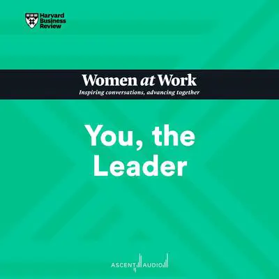 You, the Leader Audibook, by Harvard Business Review