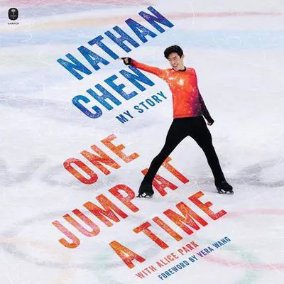 One Jump at a Time: My Story Audibook, by Nathan Chen
