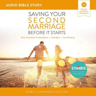 Saving Your Second Marriage Before It Starts: Audio Bible Studies Audibook, by Leslie Parrott