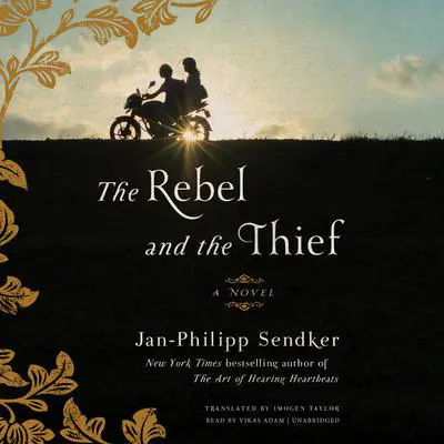 The Rebel and the Thief Audibook, by Jan-Philipp Sendker